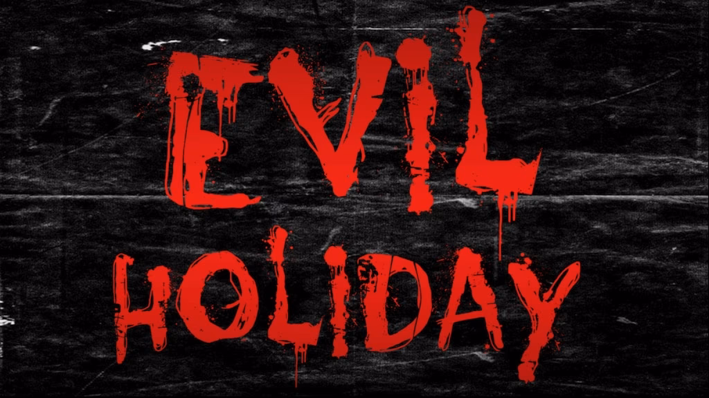 Why is evil holiday so scary?