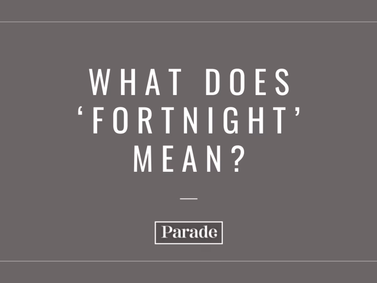 What does a fortnight's holiday mean?