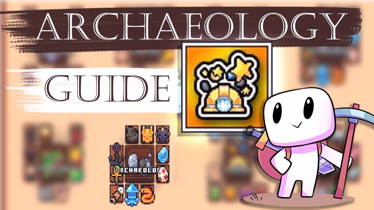 What items do I need to complete the archaeology section?