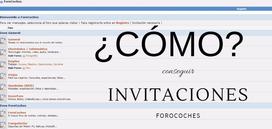 ¿Cómo conseguir invitaciones a ForoCoches?