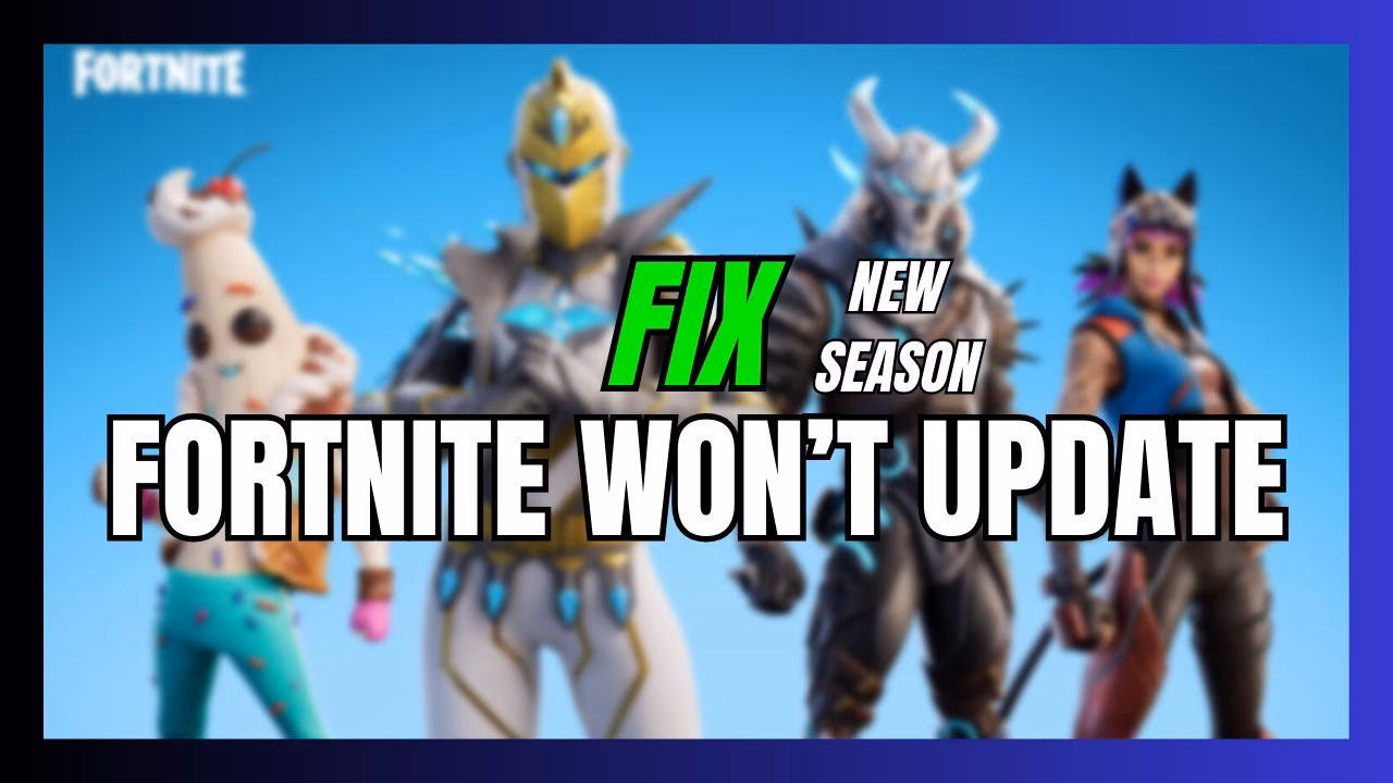 Why is Fortnite not updating?
