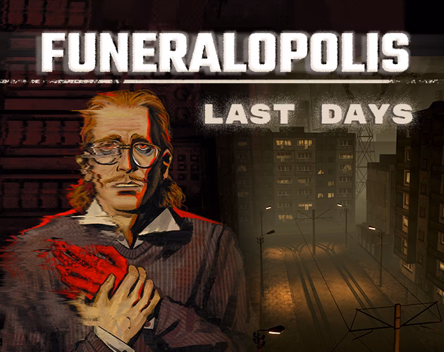 What is Funeralopolis & last days about?