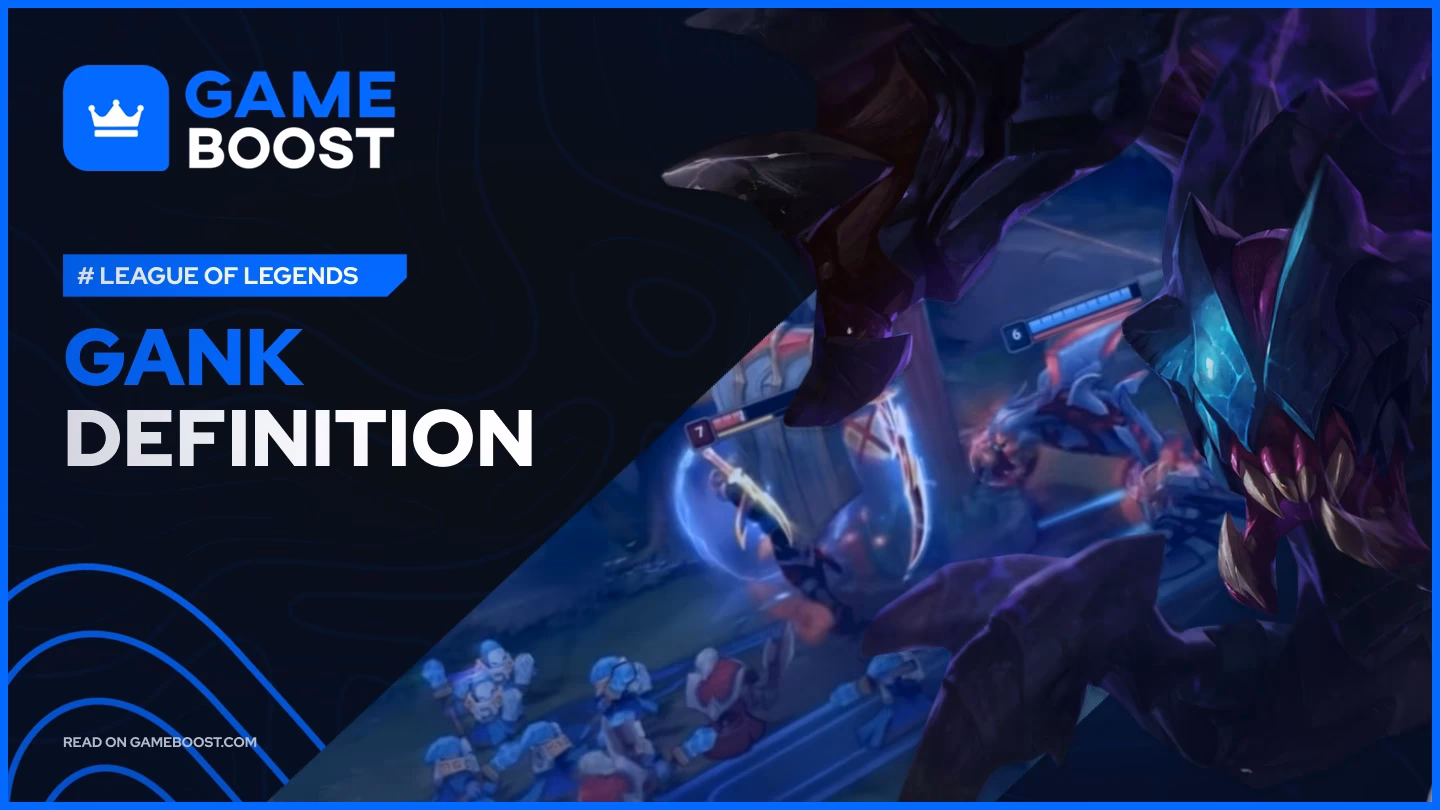 What is the meaning of Gank?