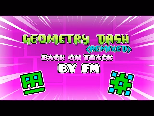 Is DJVI back on track a Geometry Dash remix?