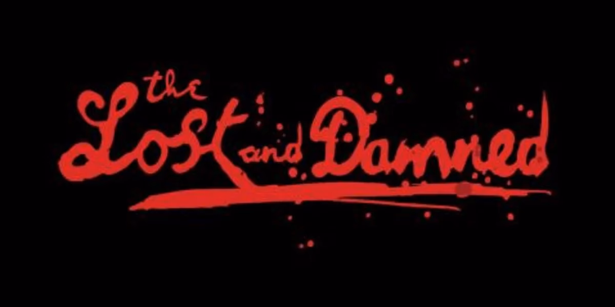 What is get lost in the lost and Damned?