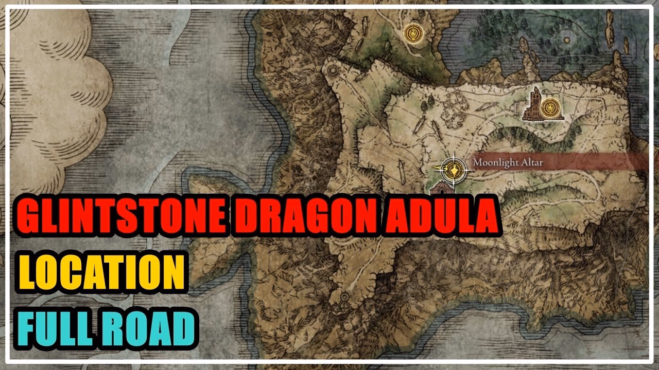 Where can I find glintstone Dragon Adula?