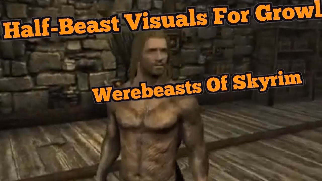 What is growl - Werebeast of Skyrim?