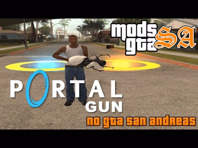 What is a portal gun mod for GTA San Andreas?