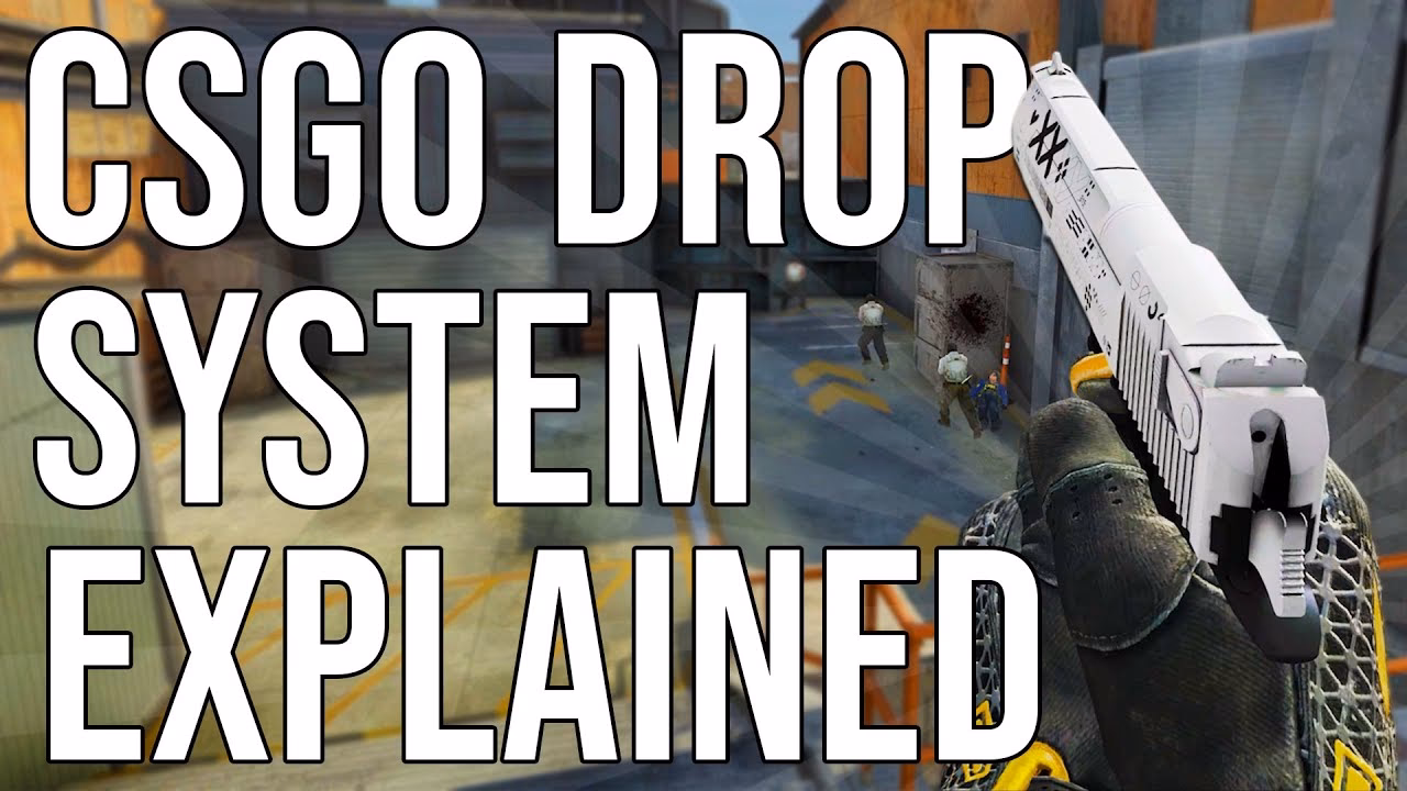 How does CSGO drop system work?