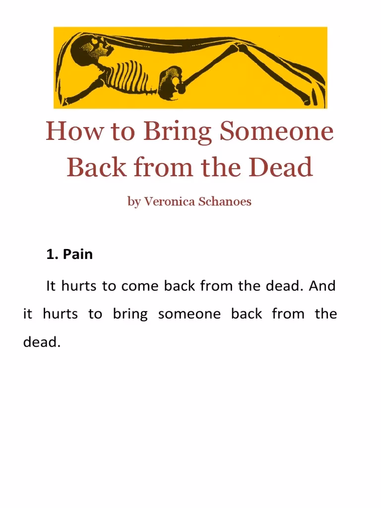 Is it possible to bring a dead person back to life?
