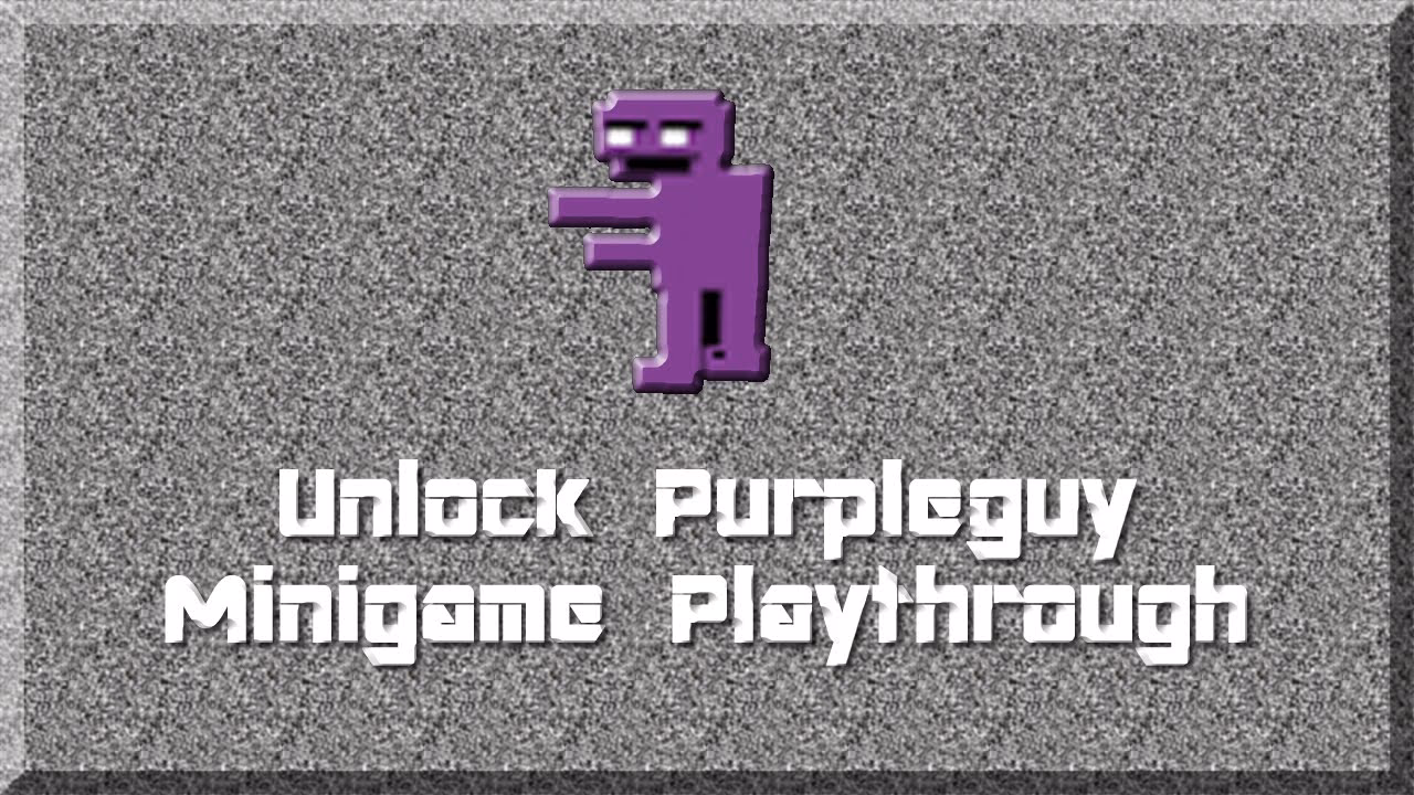 How do you unlock adventure Purple Guy in five nights at Freddy's 3?