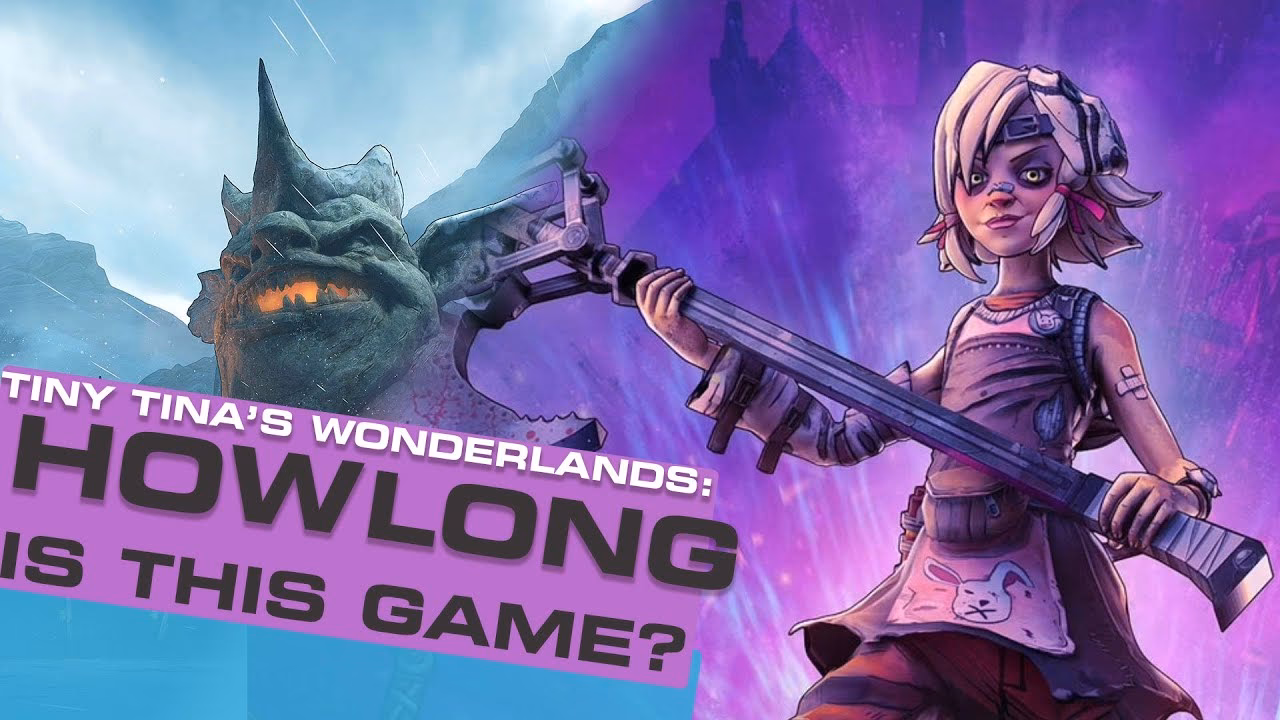 How long is Tiny Tina's Wonderlands?