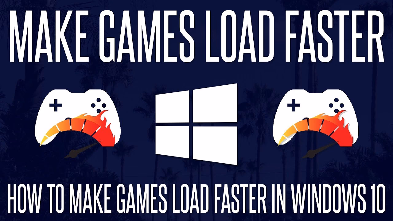 How to make games run faster on Windows 10?
