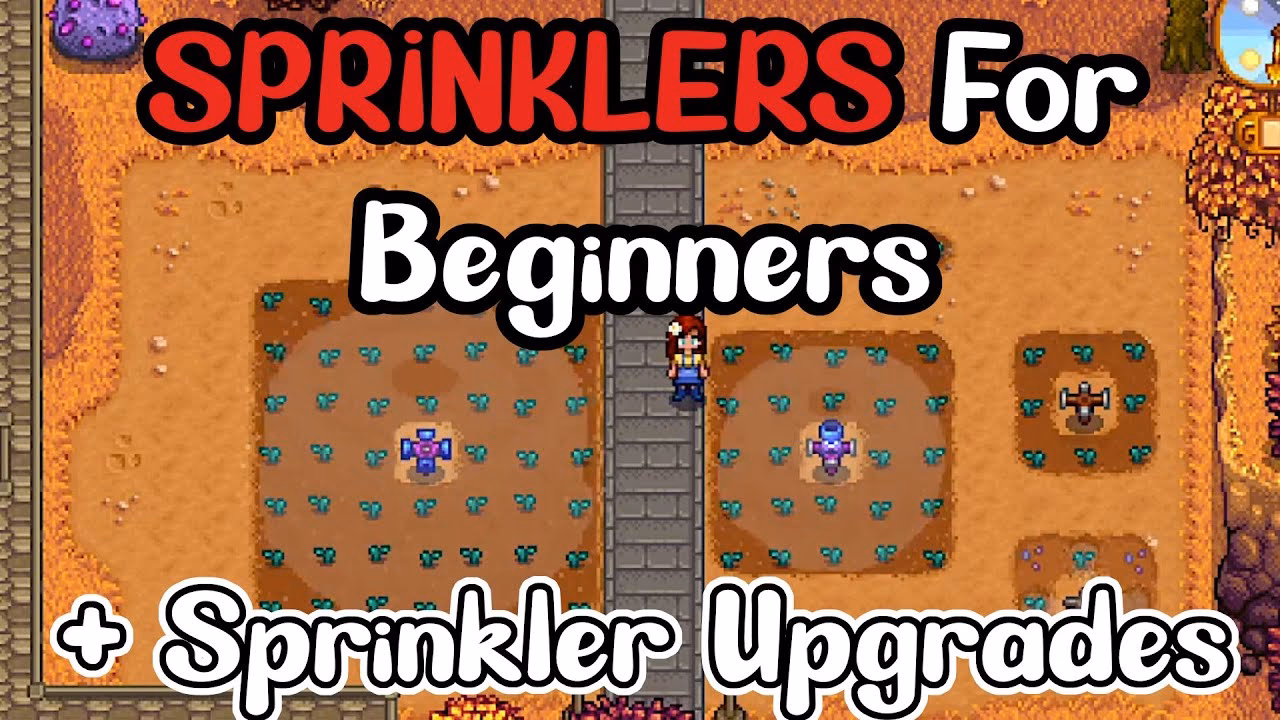 Do sprinklers need a water source In Stardew Valley?