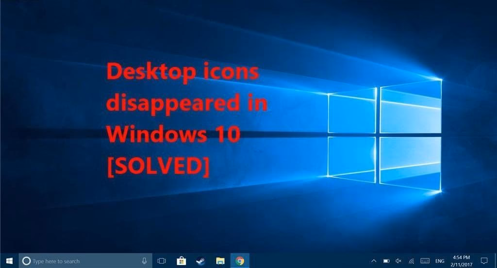 Why are my desktop icons missing Windows 10?