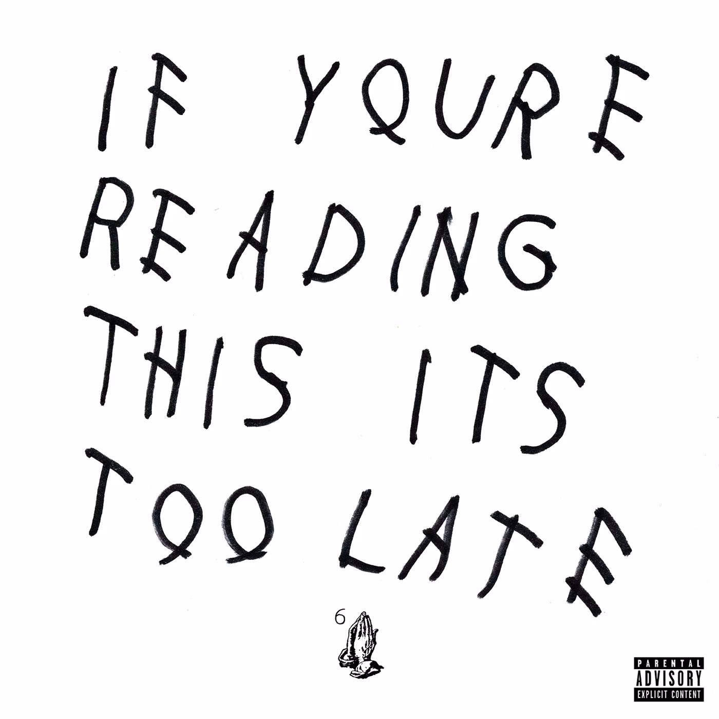 What is if you're reading this it's too late?