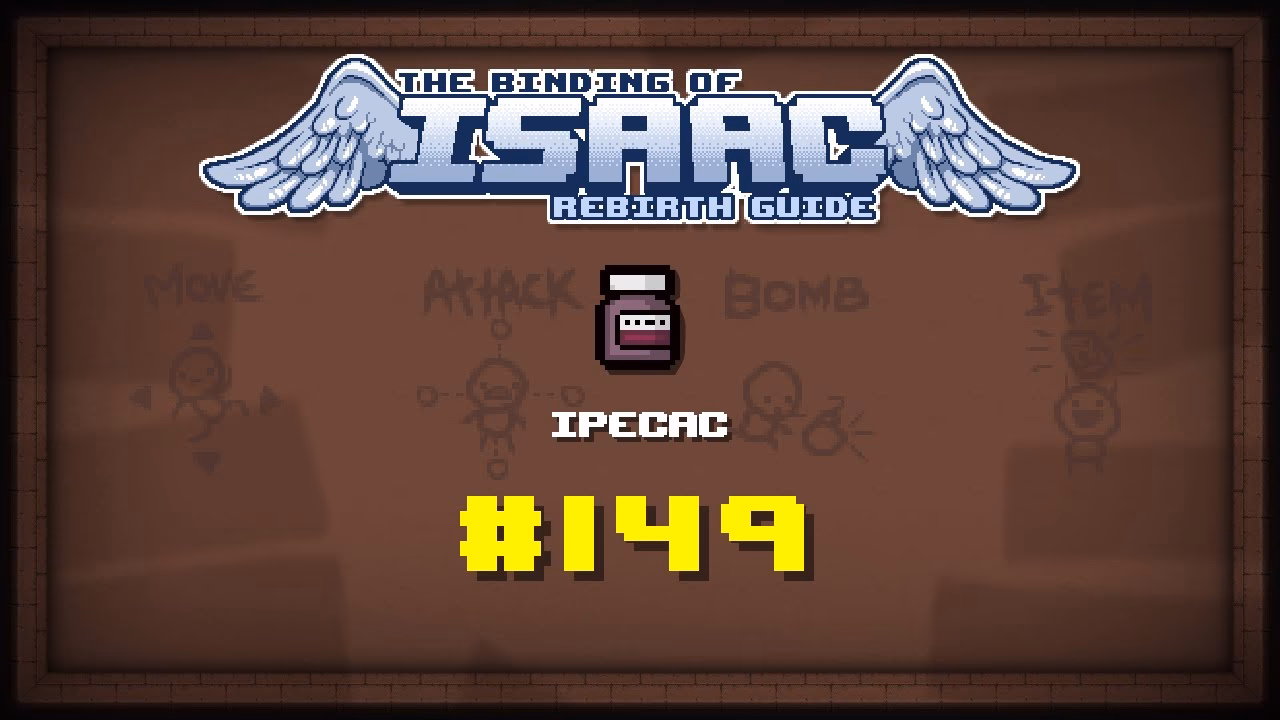 What is the binding of Isaac Ipecac?