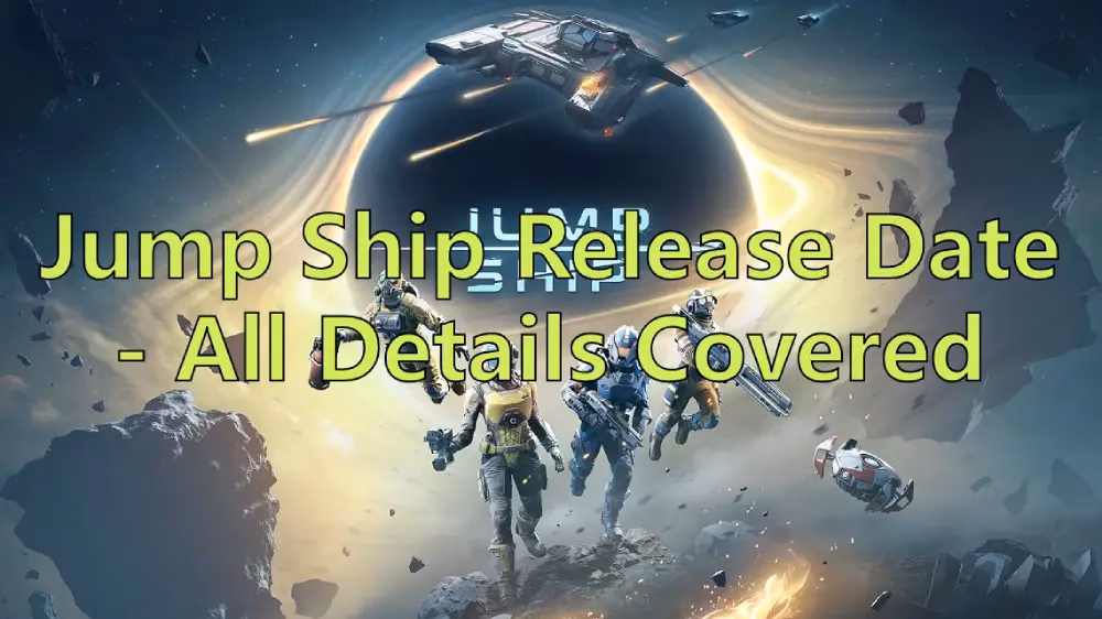 When will jump ship be available for early access?