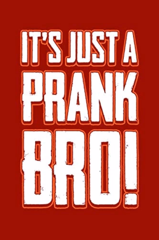 What is Prankbro?