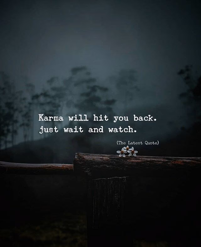 Will Karma come after you?