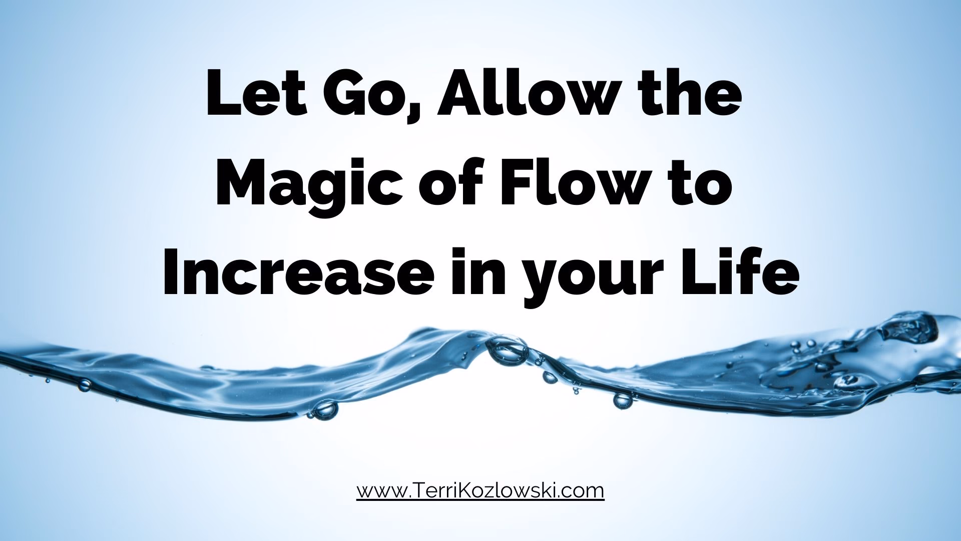 What does 'Let It Flow' mean?