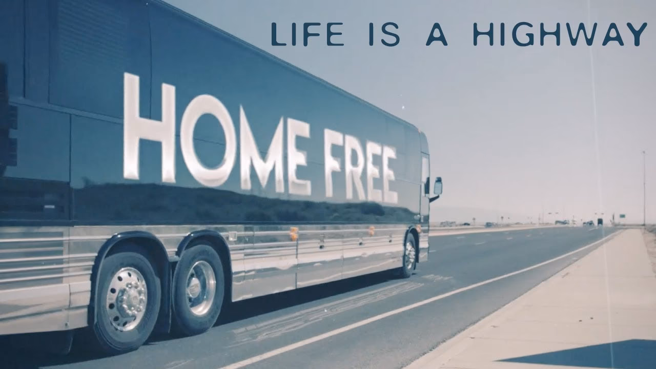 What does life is a highway mean?