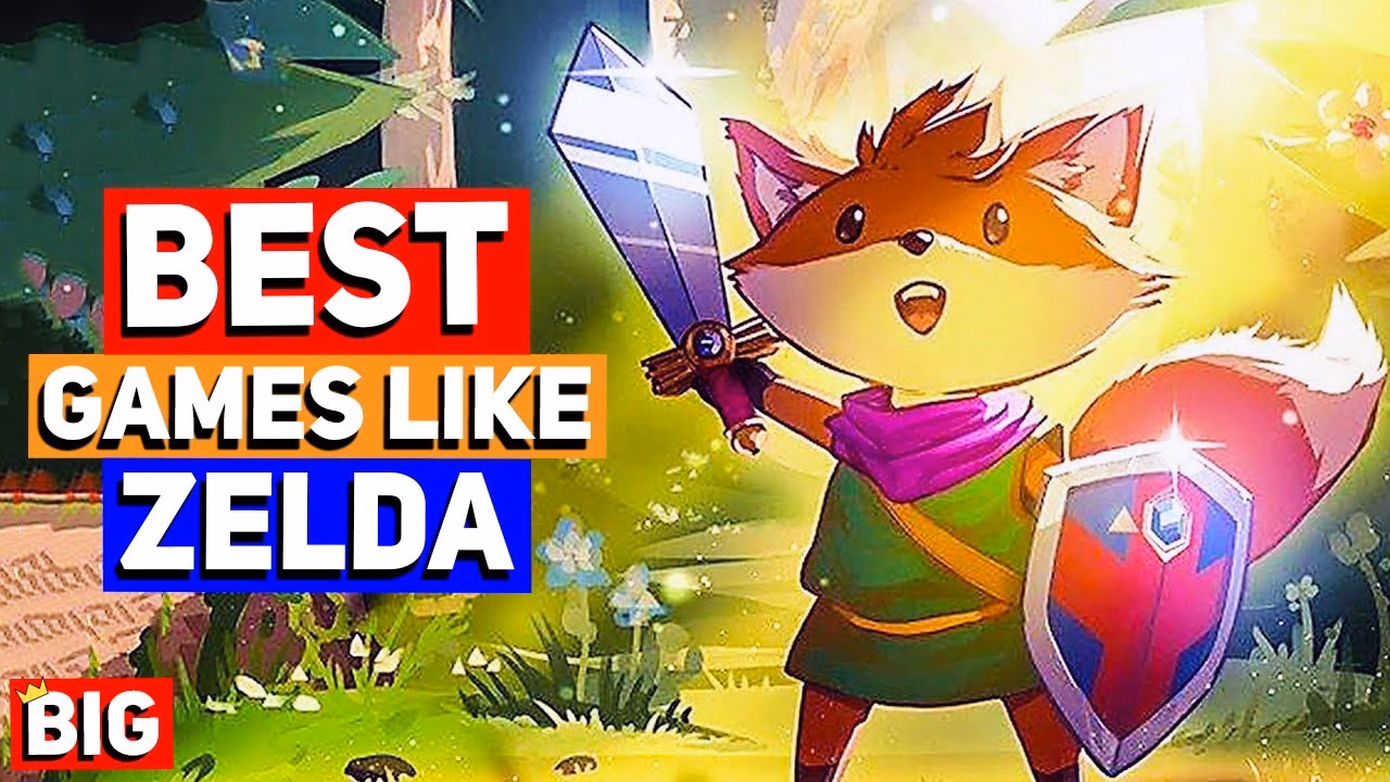 Are there any games similar to the legend of Zelda?