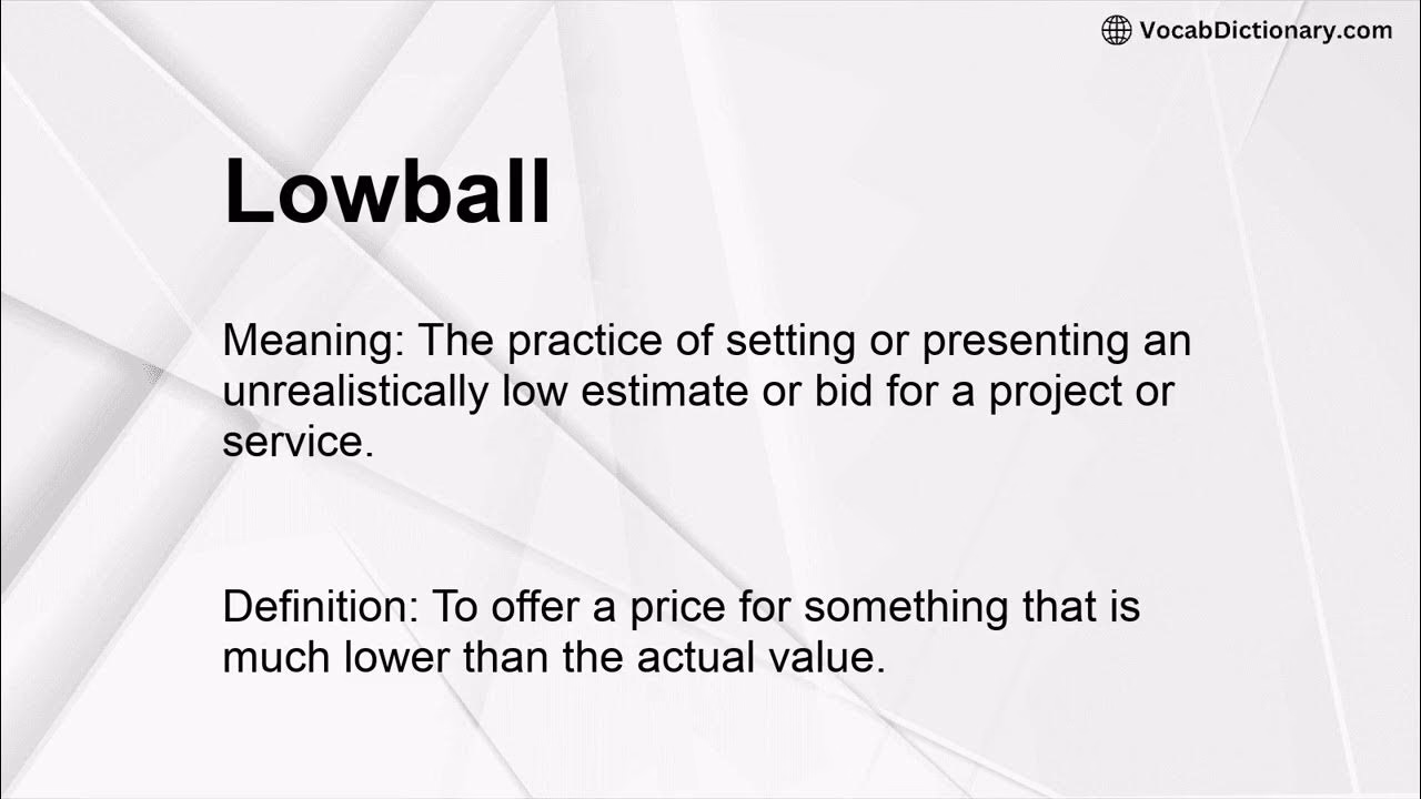 What is the meaning of lowballing?