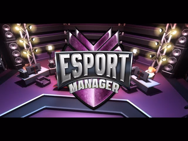 What is eSports manager 2026?