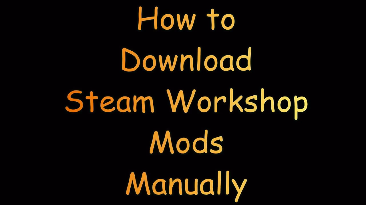 Are Steam Workshop mods automatically downloaded?