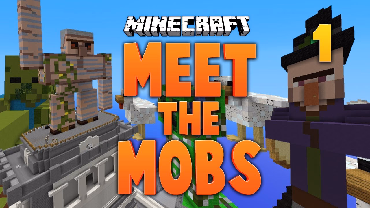 What is'meet the mobs' in Minecraft?