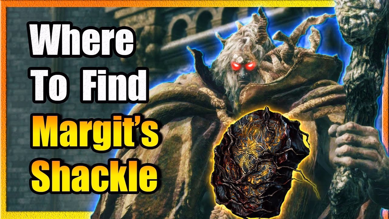 How do you use Margit's shackle in Elden Ring?
