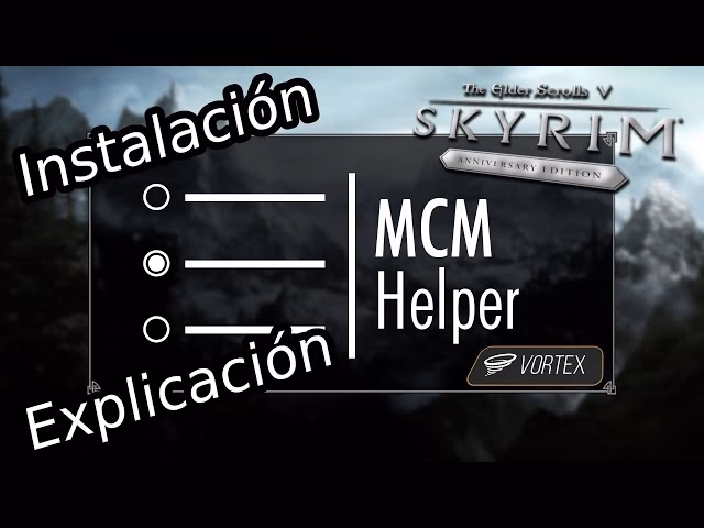 Does MCM Helper Work for Skyrim se?