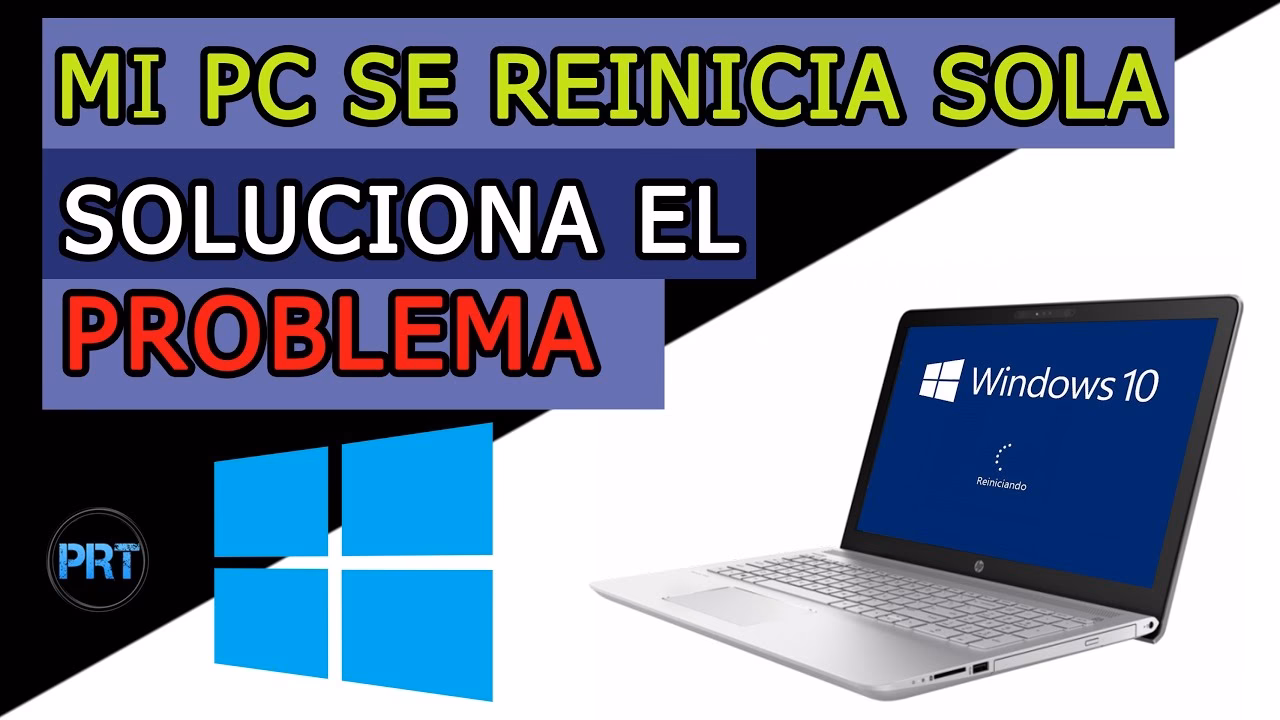 ¿Por qué mi PC se reinicia De repente?