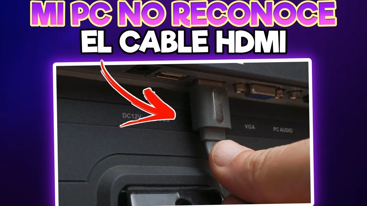 ¿Por qué Mi TV no reconoce la entrada HDMI?