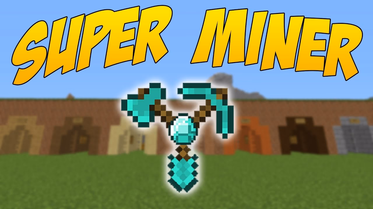 How does Super miner work in Minecraft?