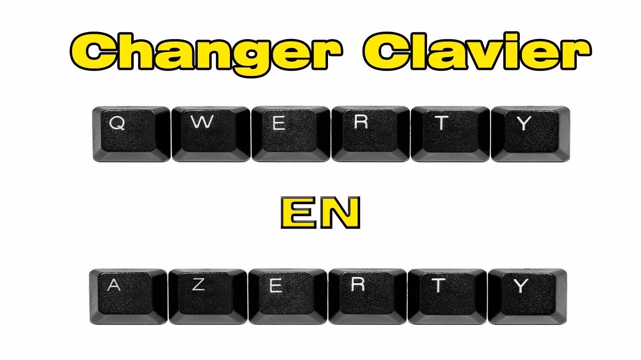 Comment passer du qwerty à AZERTY ?