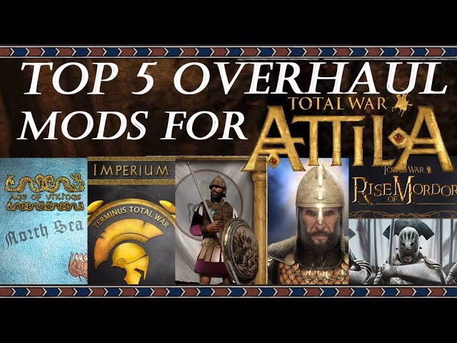 What are the best mods for Attila?