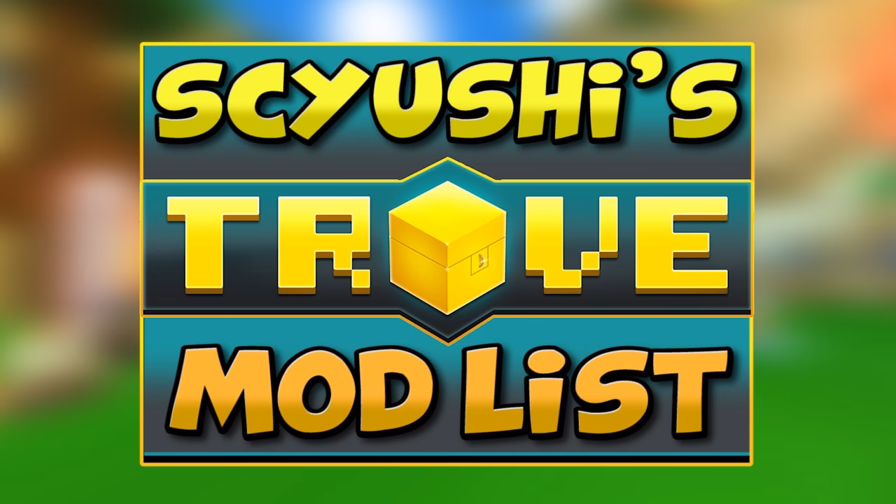 What are mods for trove?