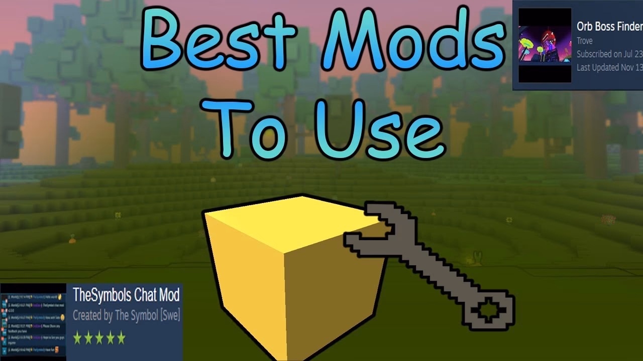 What are mods for trove?