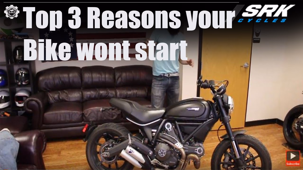 What if a motorcycle won't start?