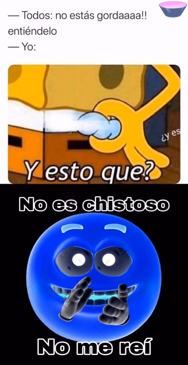 ¿Qué quiere decir no es gracioso no me reí?