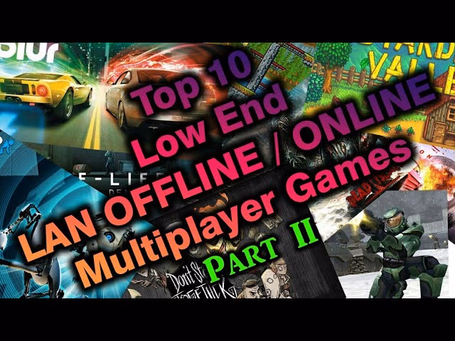 Are LAN parties a good way to play multiplayer games?