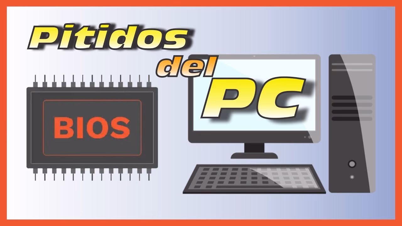 ¿Qué significan los pitidos al arrancar el PC?