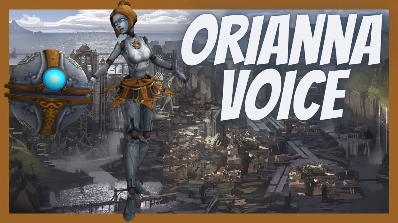 Who voices Orianna in League of Legends?