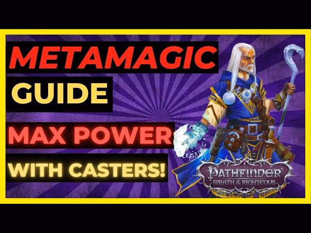 Which metamagic feat is best in Pathfinder?