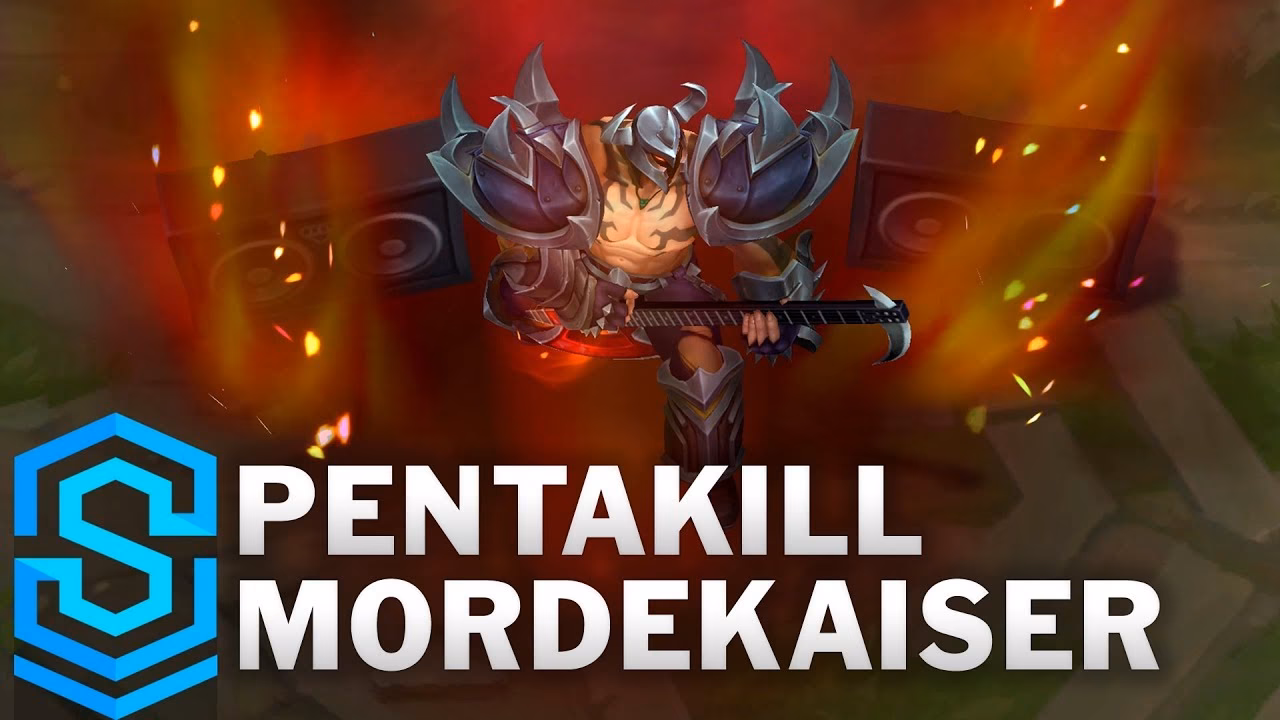 What is Pentakill Mordekaiser?