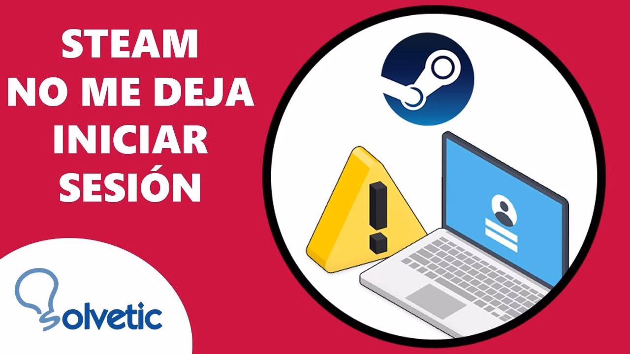 ¿Cómo solucionar el problema de inicio de sesión de Steam?