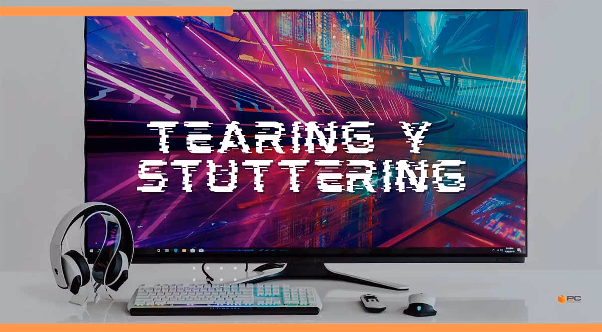 ¿Qué es el Stuttering de la pantalla?