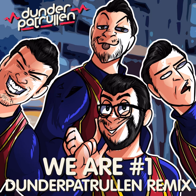 Where can I listen to dunderpatrullen's 'we are number one' remix?